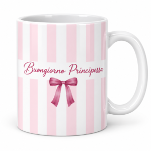 🎀 Mug « Buongiorno Principessa » – Mug rose girly
