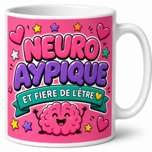 Mug neuroatypique et fière de l'être